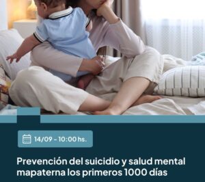 Ciclo de talleres virtuales de salud perinatal: prevención del suicidio y salud mental materna